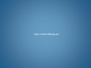 http://www.vilkenip.se/
 
