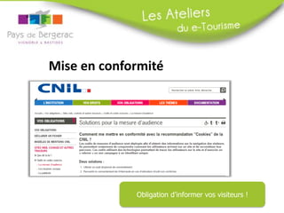 Mise en conformité
Obligation d’informer vos visiteurs !
 