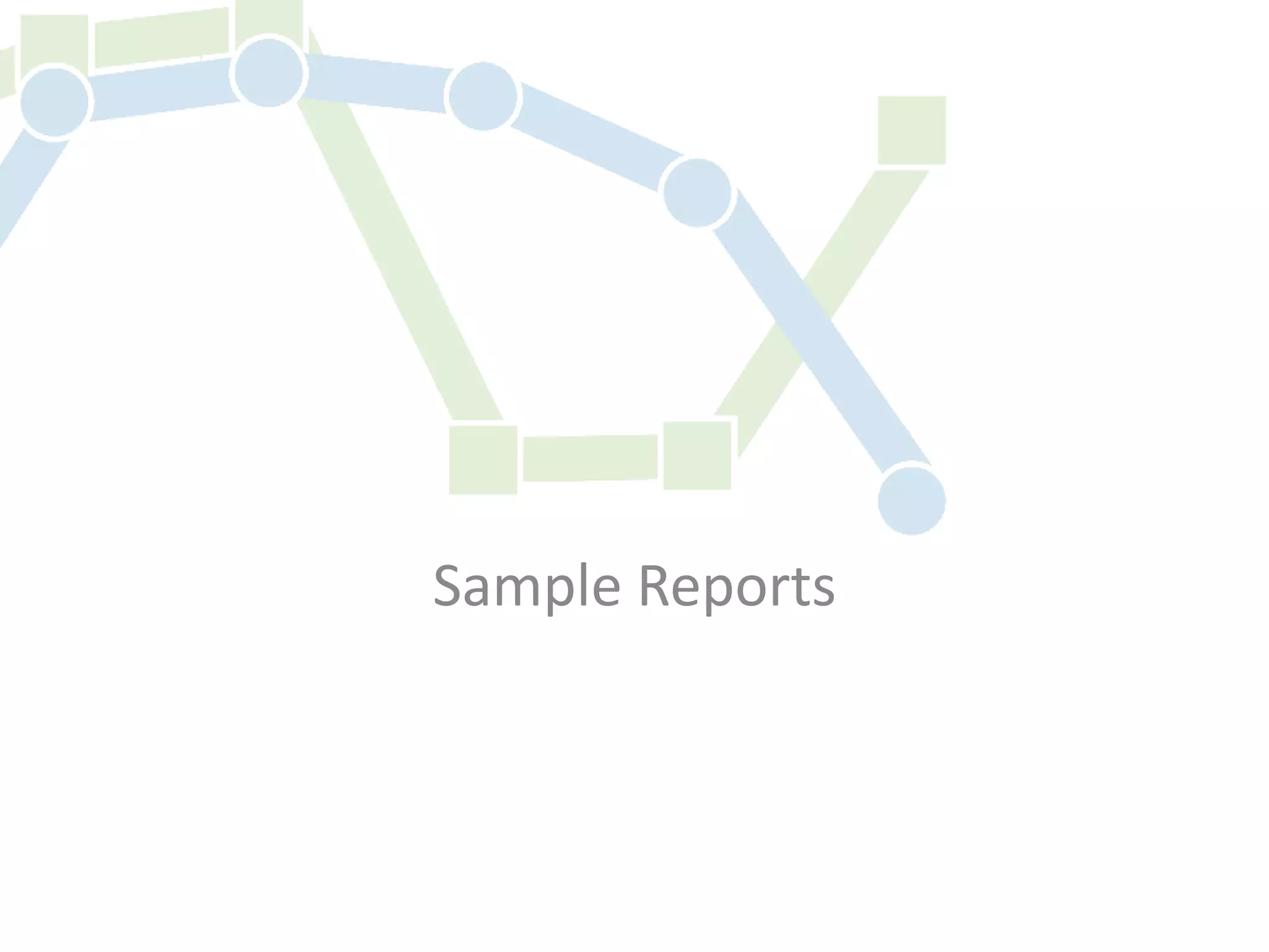 Sample Reports
 