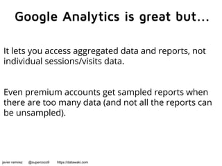 Get more from Analytics with Google BigQuery - Javier Ramirez