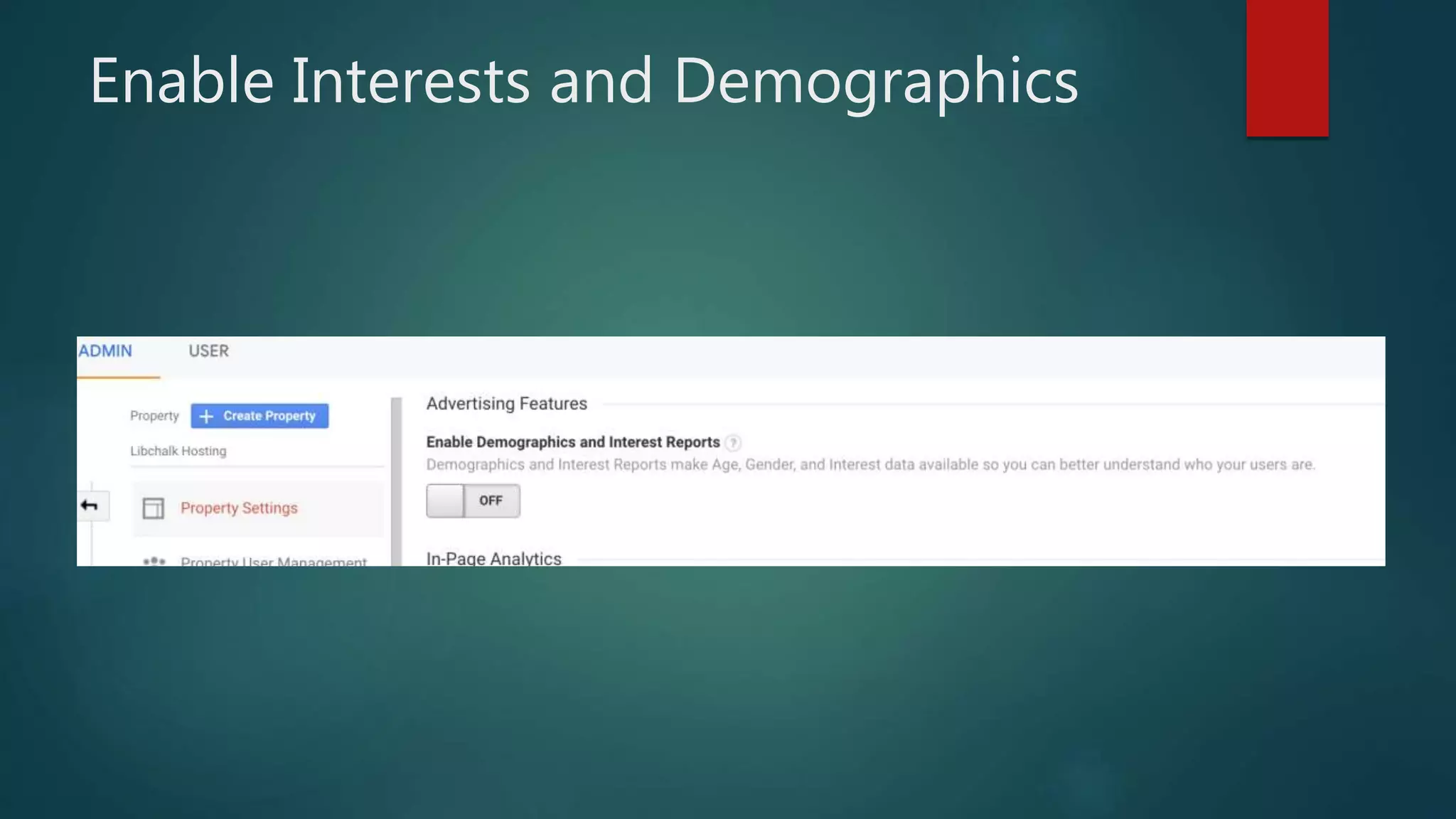 Enable Interests and Demographics
 