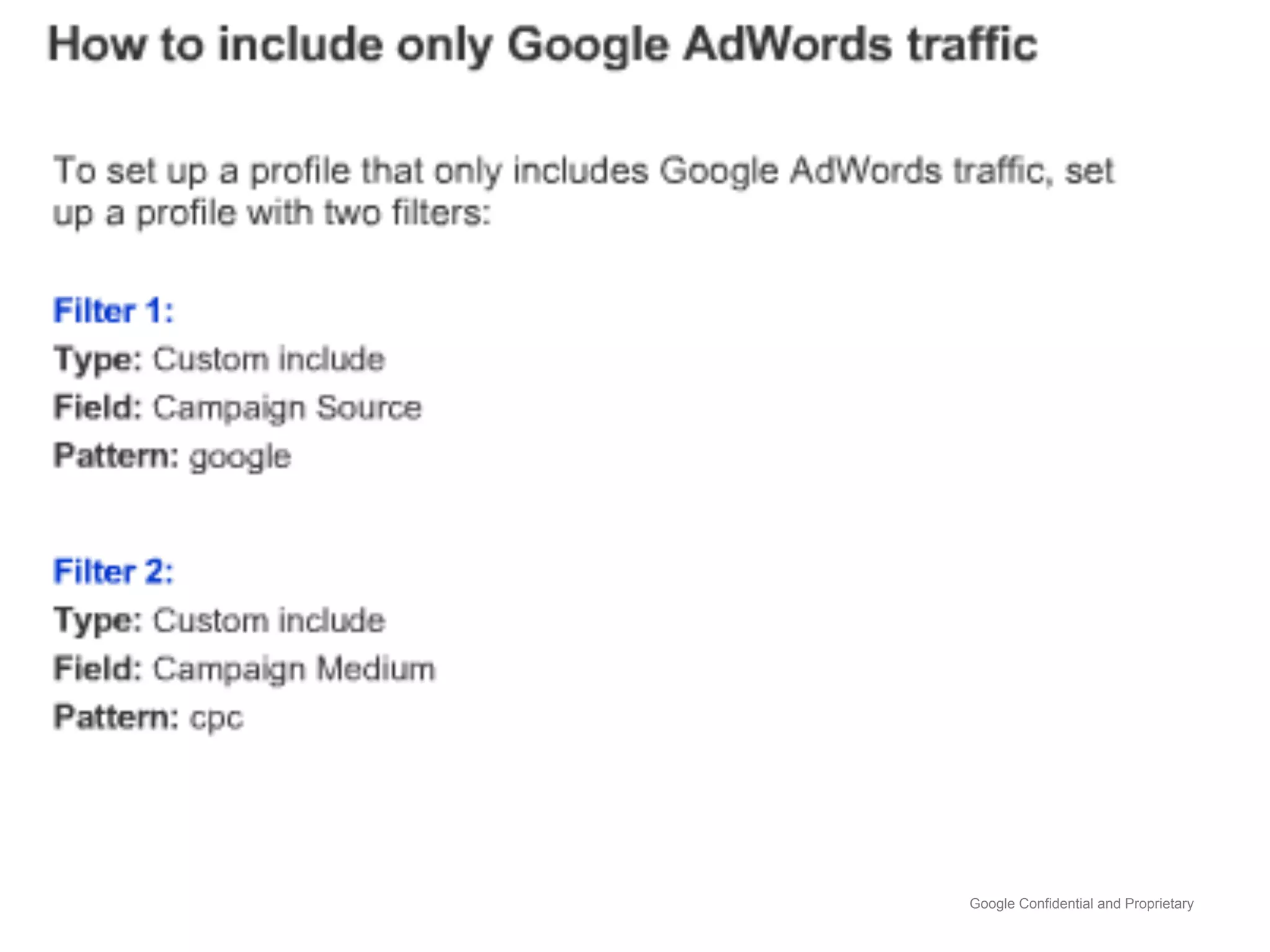 Google Confidential and Proprietary
 