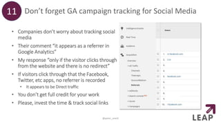 Don’t forget GA campaign tracking for Social Media
• Companies don’t worry about tracking social
media
• Their comment “it appears as a referrer in
Google Analytics”
• My response “only if the visitor clicks through
from the website and there is no redirect”
• If visitors click through that the Facebook,
Twitter, etc apps, no referrer is recorded
• It appears to be Direct traffic
• You don’t get full credit for your work
• Please, invest the time & track social links
11
@peter_oneill
 