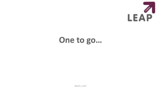 One to go…
@peter_oneill
 