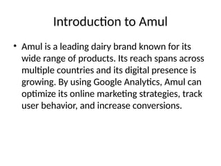 why Google Analytics for Amul presentation | PPTX
