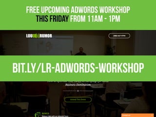 free upcoming adwords workshop
this friday from 11am - 1pm
bit.ly/lr-adwords-workshop
 