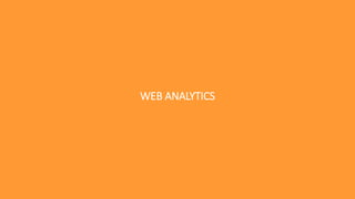 WEB ANALYTICS
 
