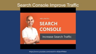 Search Console Improve Traffic
https://www.youtube.com/watch?v=df3bnPfiNkA
 