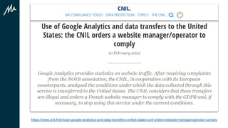 https://www.cnil.fr/en/use-google-analytics-and-data-transfers-united-states-cnil-orders-website-manageroperator-comply
 