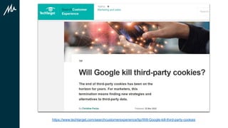 https://www.techtarget.com/searchcustomerexperience/tip/Will-Google-kill-third-party-cookies
 
