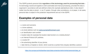 https://ec.europa.eu/info/law/law-topic/data-protection/reform/what-personal-data_en
 