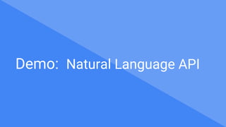 Demo: Natural Language API
 