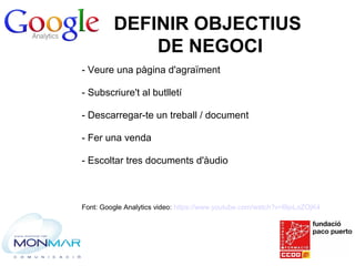 Google analytics: necessari sistema per analitzar i millorar el nostre web Slide 86