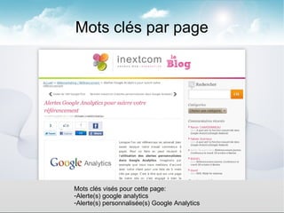 Mots clés par page




Mots clés visés pour cette page:
-Alerte(s) google analytics
-Alerte(s) personnalisée(s) Google Ana...