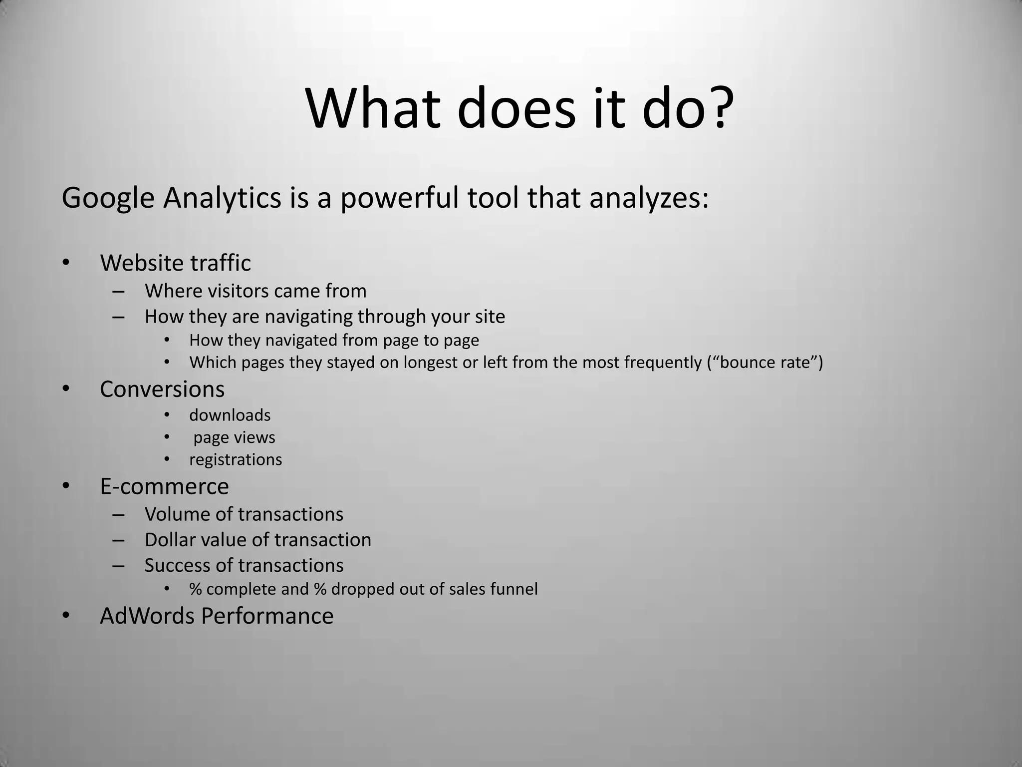 Provides statistics and reports about visitors and transactions on a website