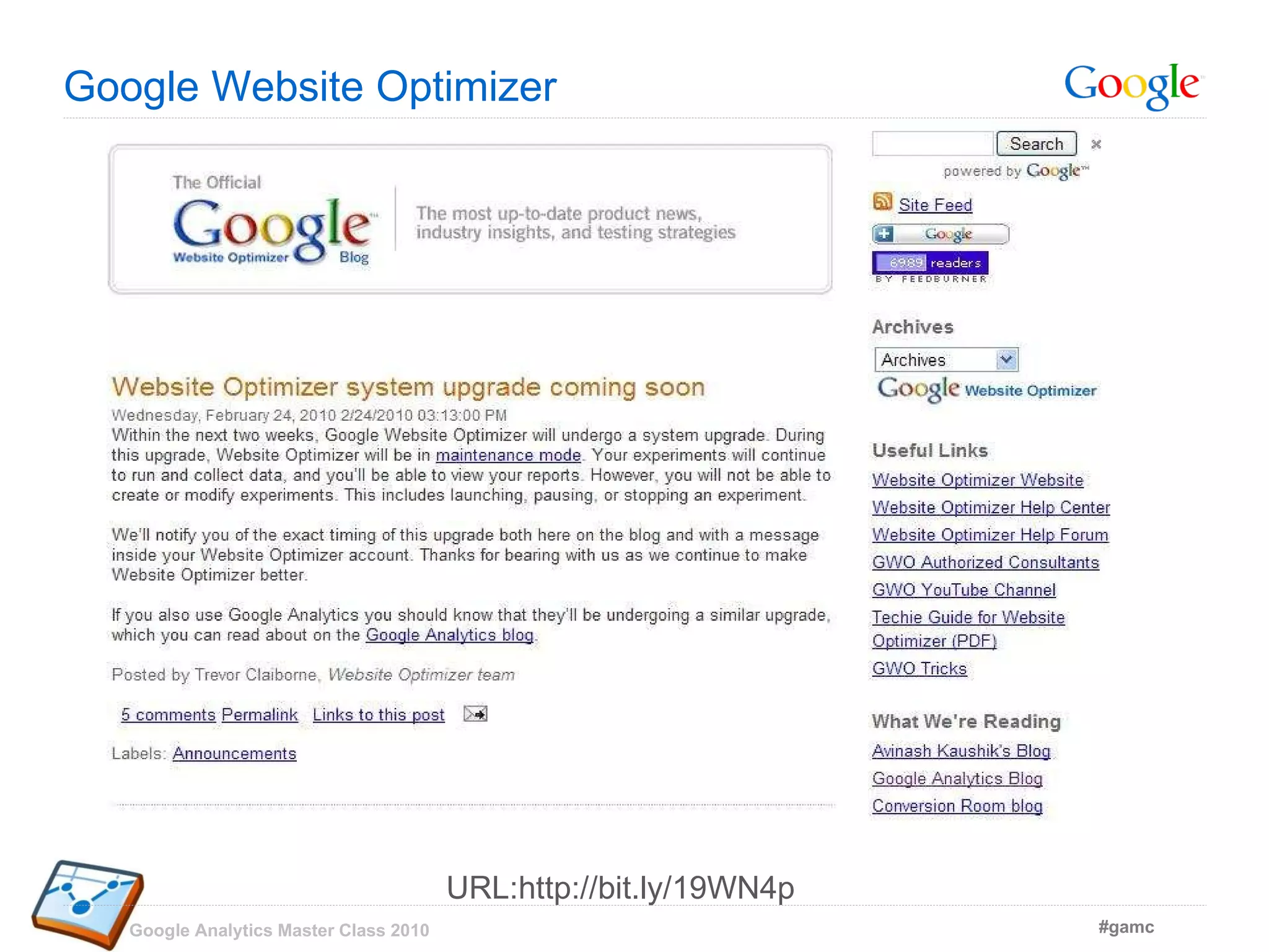 Google Website Optimizer URL:http://bit.ly/19WN4p 