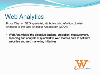 AgendaOverviewWeb metrics vs. web analyticsWhat web analytics can do for your businessIntroductionHow Google Analytics worksKey features and capabilitiesSetting up an accountActivating Google Analytics trackingReportingNavigating the reports interfaceUsing the dashboardExporting dataAnalyzing reportsSneak peek at new Google Analytics