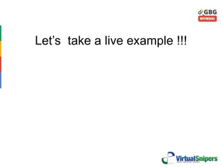 Let’s take a live example !!!
 