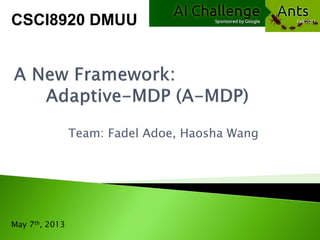 Team: Fadel Adoe, Haosha Wang
May 7th, 2013
CSCI8920 DMUU
 