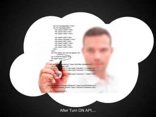 After Turn ON API....
 