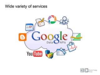 Wide variety of services
 