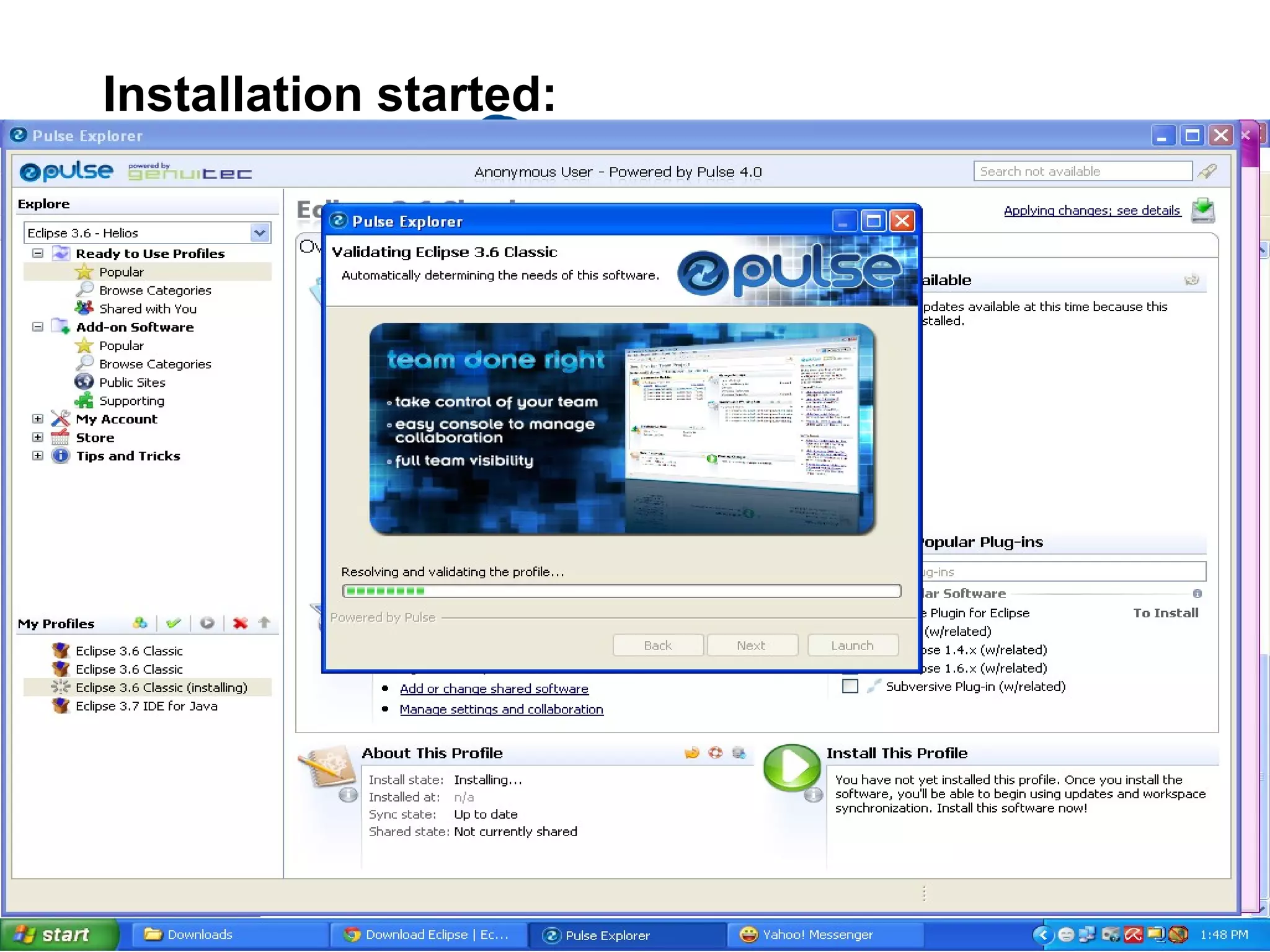 Installation started:
 