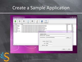 Create a Sample Application

Copyright@share2create License

10

 