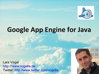 Google App Engine for Java ,[object Object],[object Object],[object Object]