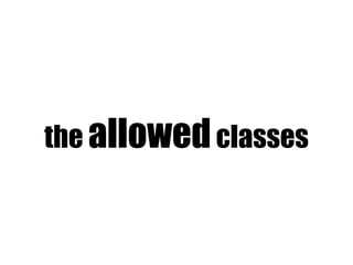 the allowed classes
 
