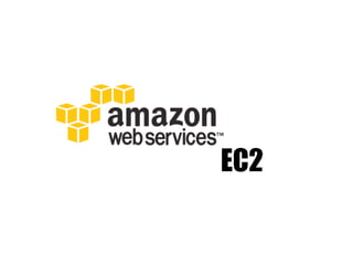 EC2
 