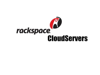 CloudServers
 