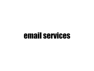 email services
 