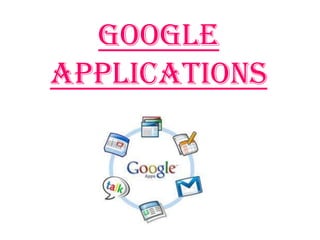 Google ApplicationS 