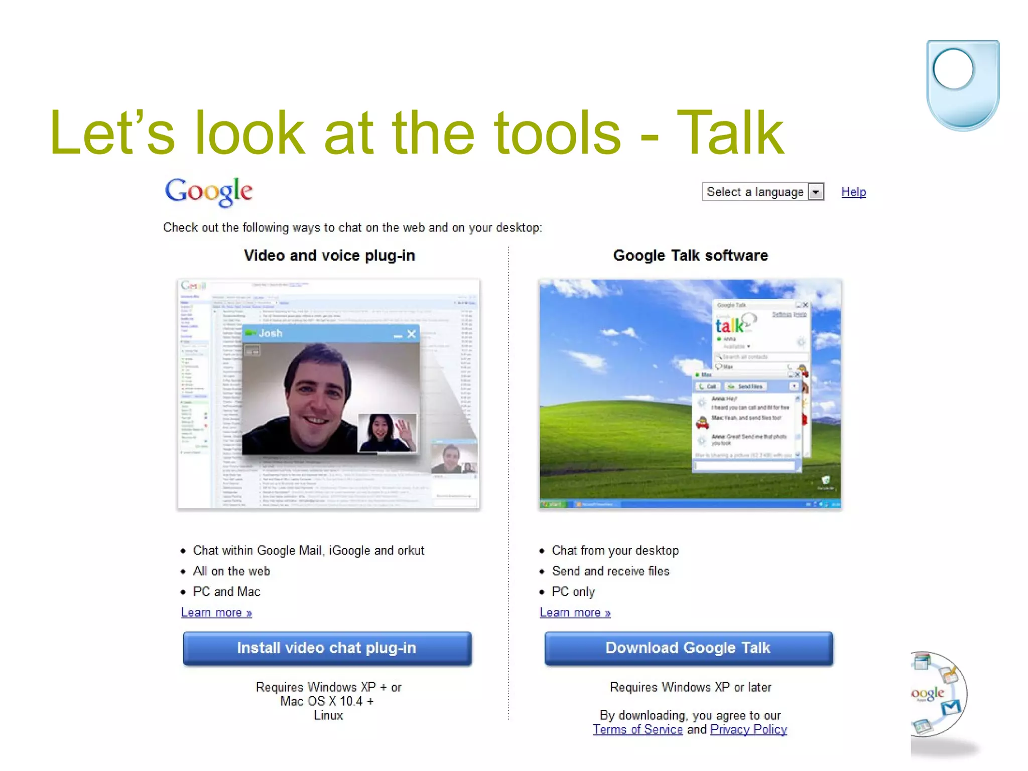 Let’s look at the tools - Talk
 
