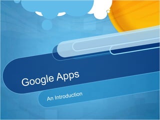 Google Apps An Introduction 