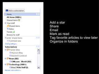 Add a star Share Email Mark as read Tag favorite articles to view later Organize in folders 