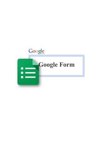 Google Form
 