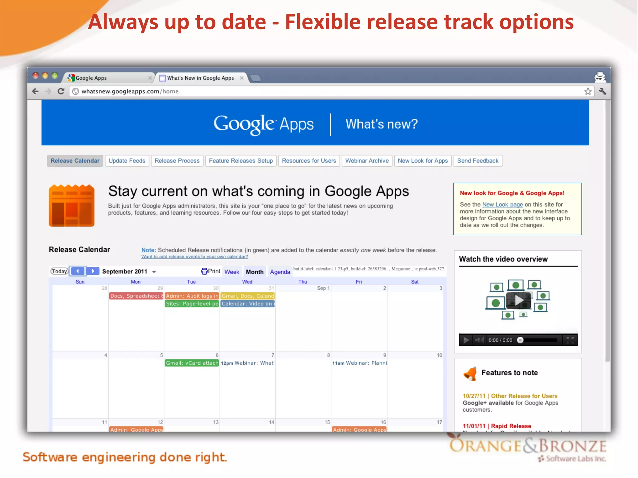 Always up to date - Flexible release track options
 