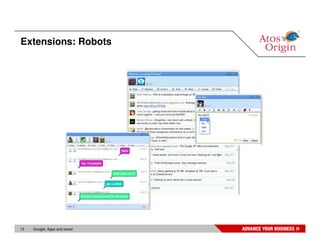 Extensions: Robots




15   Google, Apps and wave!
 