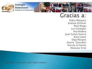 Dedicado a mi tío D. José Valle Cordero  