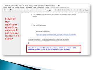 CONSEJO: Muy importante especificar muy bien lo que hay que realizar en el trabajo  
