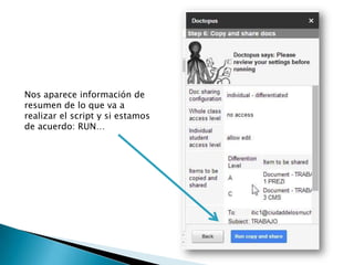 Nos aparece información de
resumen de lo que va a
realizar el script y si estamos
de acuerdo: RUN…
 