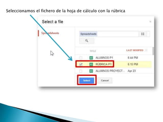 Seleccionamos el fichero de la hoja de cálculo con la rúbrica
 