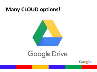 Many CLOUD options!
 