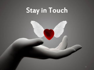 Stay in Touch
10
 