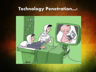 Technology Penetration…!
 