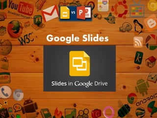 Google Slides
59
 