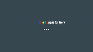 Google Apps for Work
 