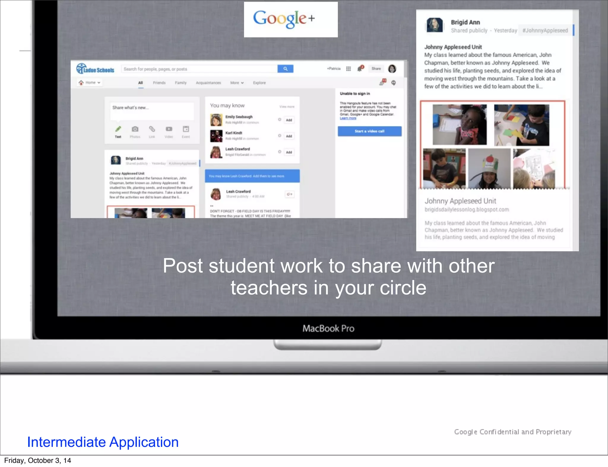 Post student work to share with other 
teachers in your circle 
Intermediate Application 
Friday, October 3, 14 
 