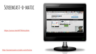 Screencast-o-matic
https://youtu.be/sR7Wohzz8vk
http://screencast-o-matic.com/home
 